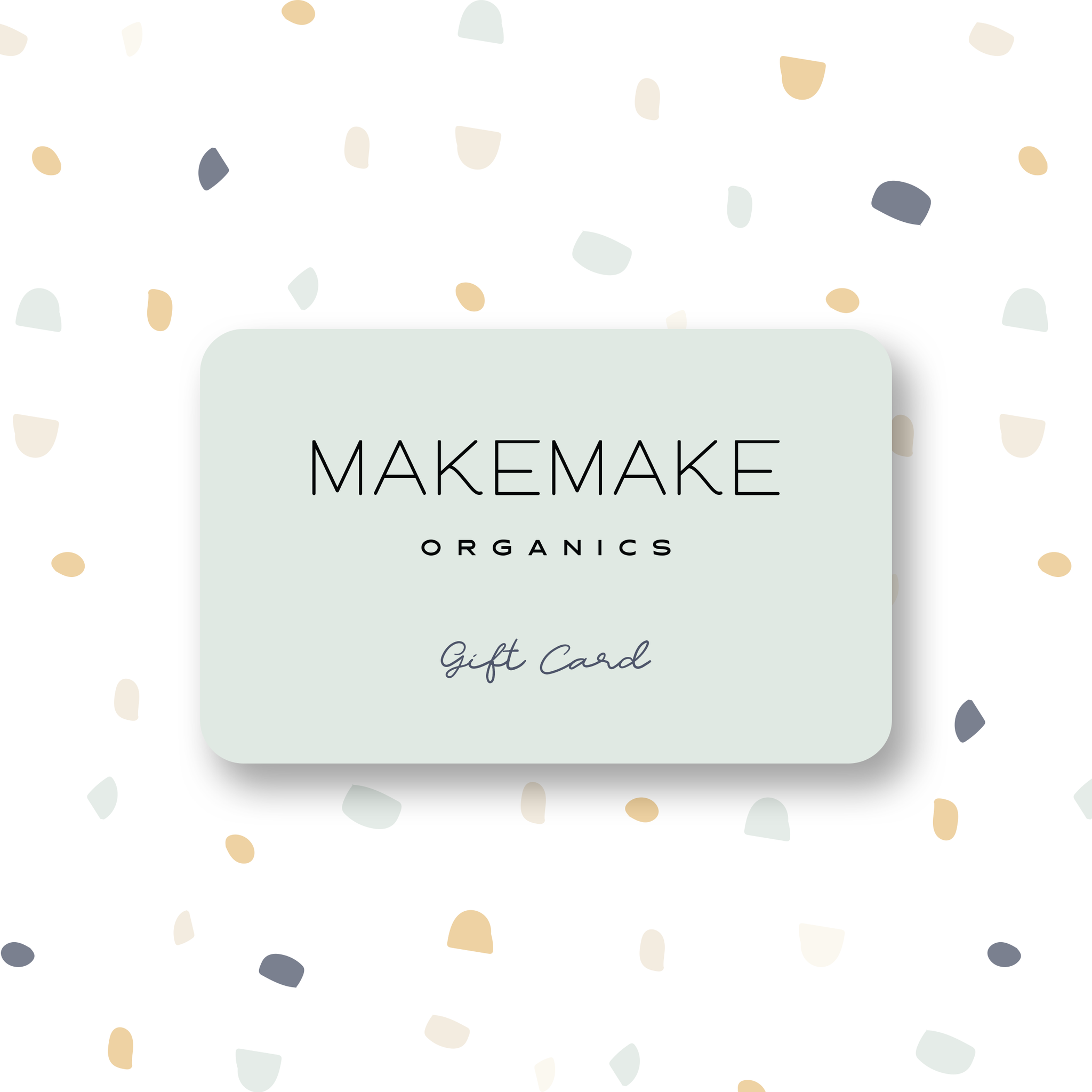 Gift Card - Makemake Organics